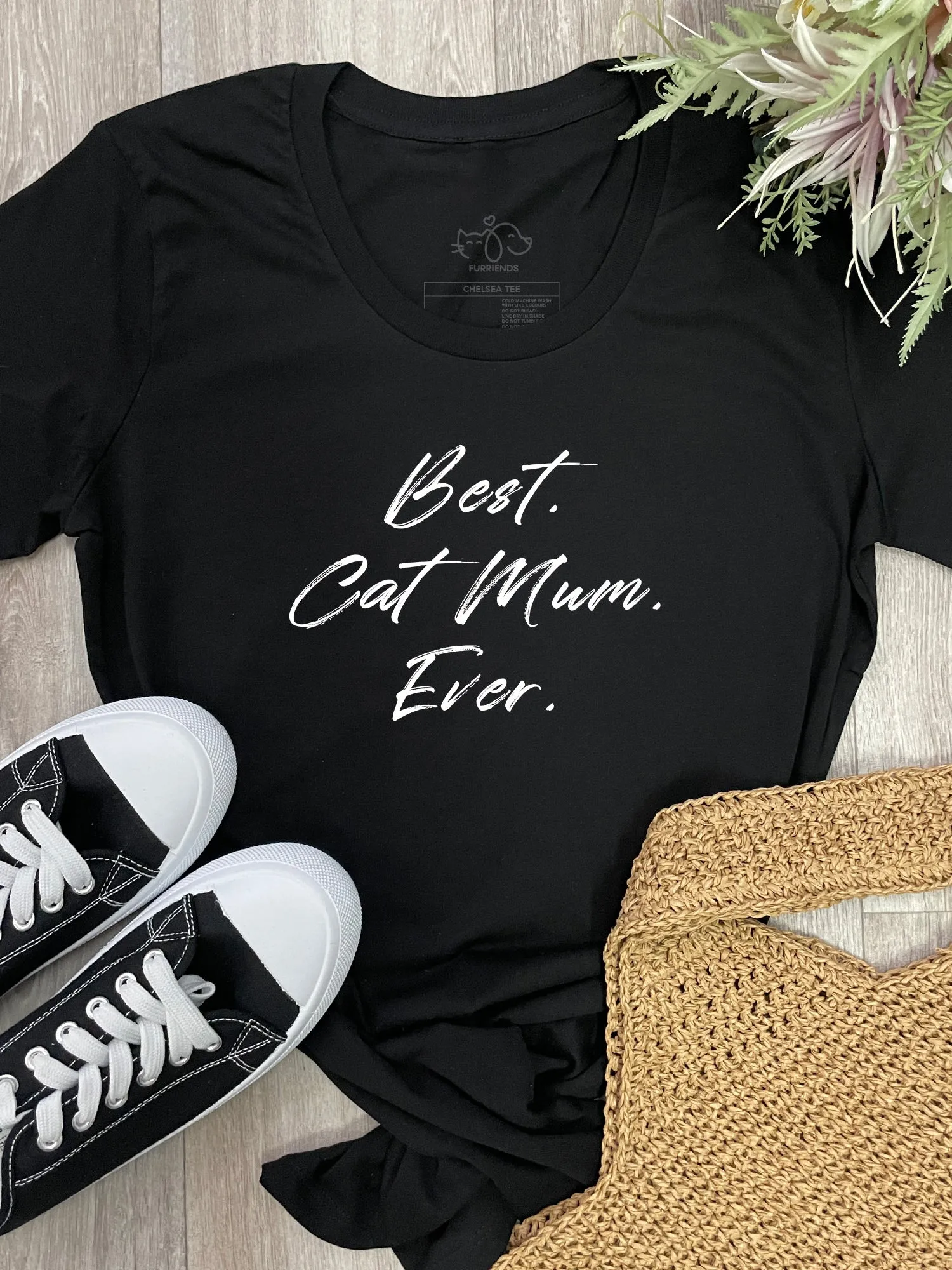 Best. Cat Mum. Ever. Chelsea Slim Fit Tee